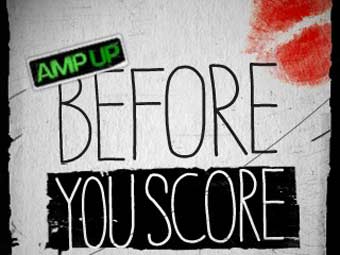   Amp Up Before You Score